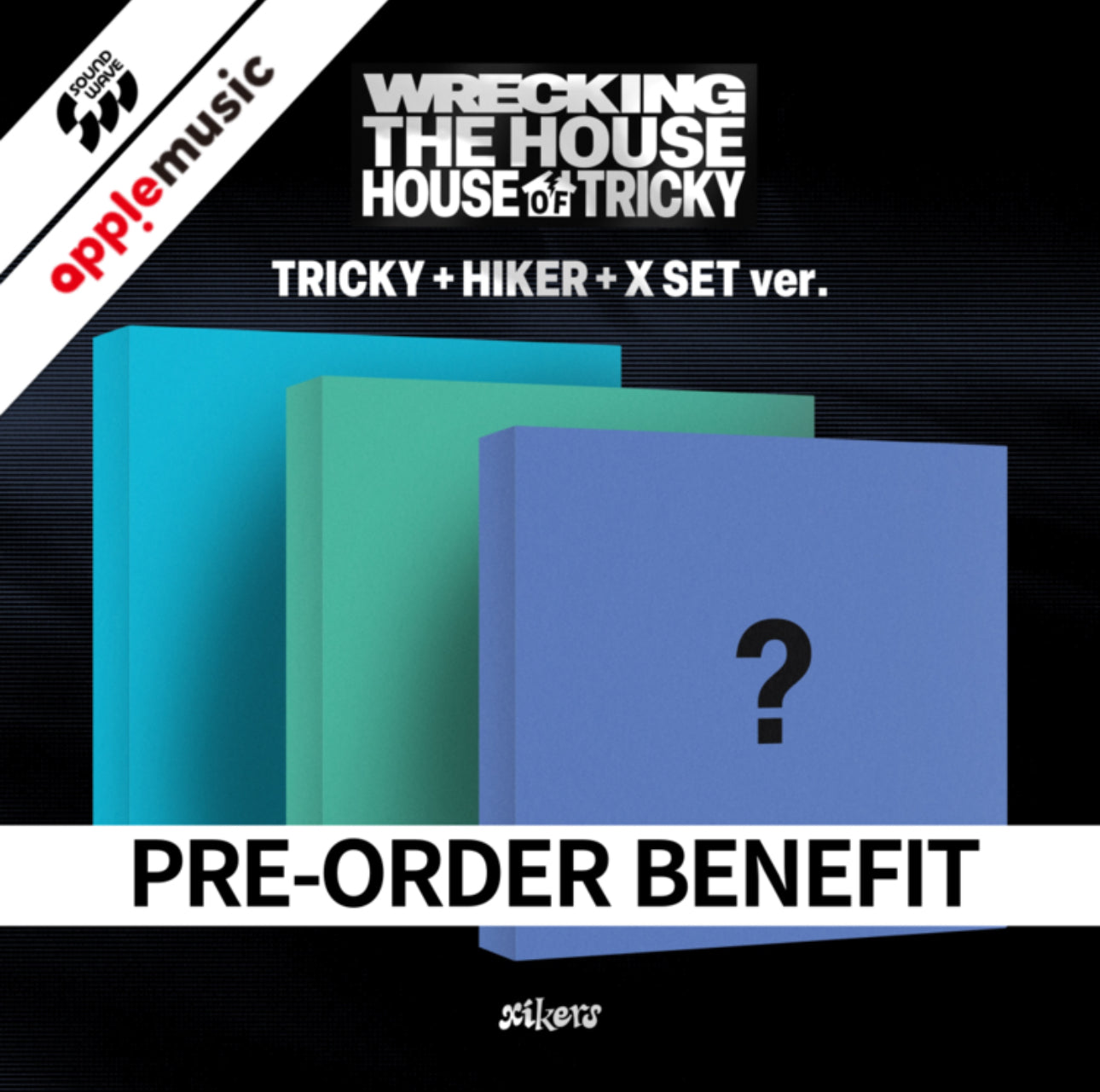 Xikers - 6th Mini Album [HOUSE OF TRICKY : WRECKING THE HOUSE]