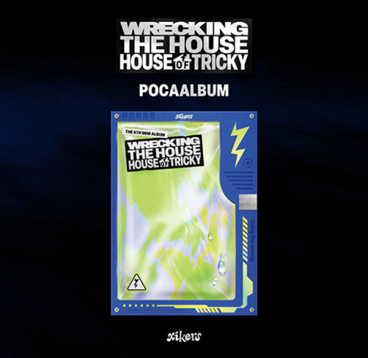 Xikers - 6th Mini Album [HOUSE OF TRICKY : WRECKING THE HOUSE] (POCAALBUM)